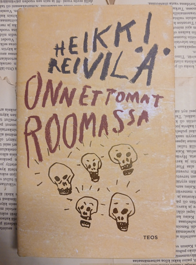 Heikki Reivilä - Onnettomat Roomassa (sid.)
