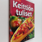 Keittiön tuliset herkut : nauti ja herkuttele - pikkukuva 1