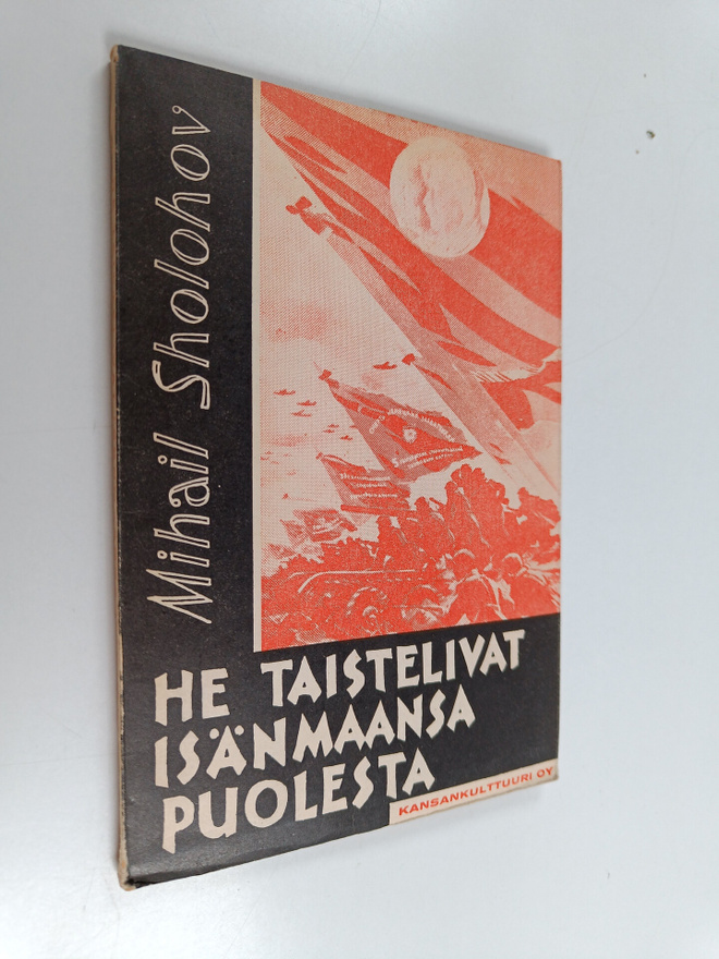 Mihail Solohov : He taistelivat isänmaansa puolesta
