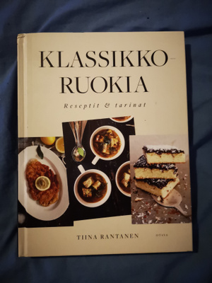 KLASSIKKORUOKIA - TIINA RANTANEN - 2018