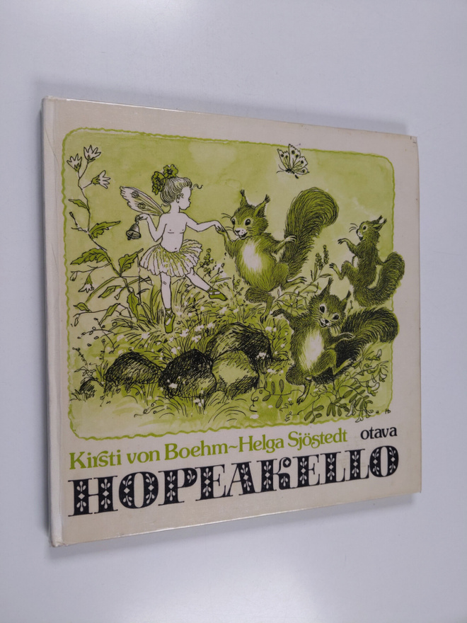 Kirsti von Boehm : Hopeakello ja muita satuja