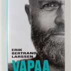 Erik Bertrand Larssen : Vapaa - pikkukuva 1