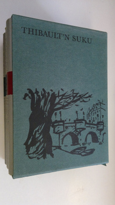 Roger Martin du Gard : Thibault'n suku 1-4