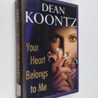 Dean R. Koontz : Your heart belongs to me - pikkukuva 1