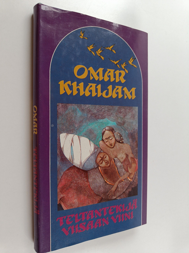 Omar Khaijam : Teltantekijä ; Viisaan viini