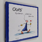 Kurt Hörtenhuber : Oups : sydänten planeetan lähettiläs - pikkukuva 1