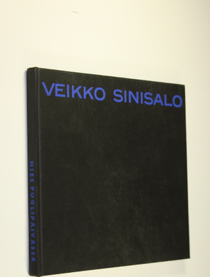 Veikko Sinisalo : Mies puolipäivässä (signeerattu)