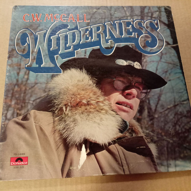 lp  C. W. McCall  Wildernes