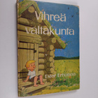 Ester Erhomaa : Vihreä valtakunta : satu lapsille ja laps... - pikkukuva 1