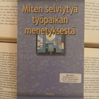 Soili Pajula - Miten selviytyä työpaikan menetyksestä (nid.) - pikkukuva 3