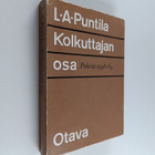 L. A. Puntila : Kolkuttajan osa : puheita ja esitelmiä 19... - pikkukuva 1