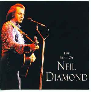 NEIL DIAMOND: The best of (CD), mm. Sweet Caroline
