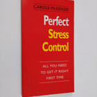 Carole McKenzie : Perfect Stress Control - All You Need t... - pikkukuva 1