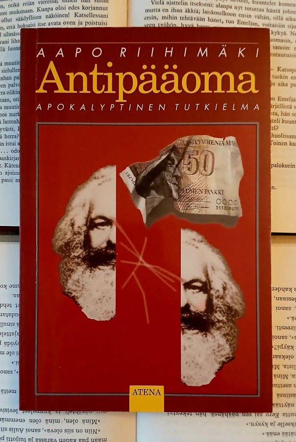 Aapo Riihimäki - Antipääoma: apokalyptinen tutkielma (nid.)