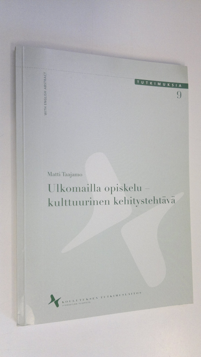 Matti Taajamo : Ulkomailla opiskelu - kulttuurinen kehity...