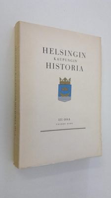 Helsingin kaupungin historia 3, 2 nide