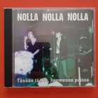 Nolla Nolla Nolla - Tänään täällä, huomenna poissa CD - pikkukuva 1
