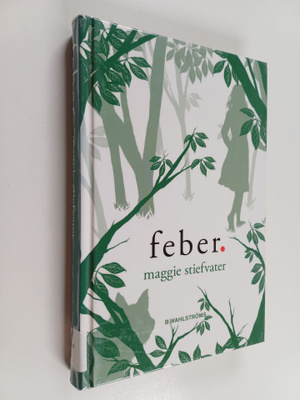 Maggie Stiefvater : Feber