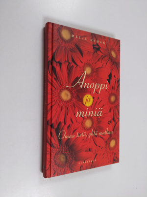 Maija Nyman : Anoppi ja miniä : omaa tietä, yhtä matkaa