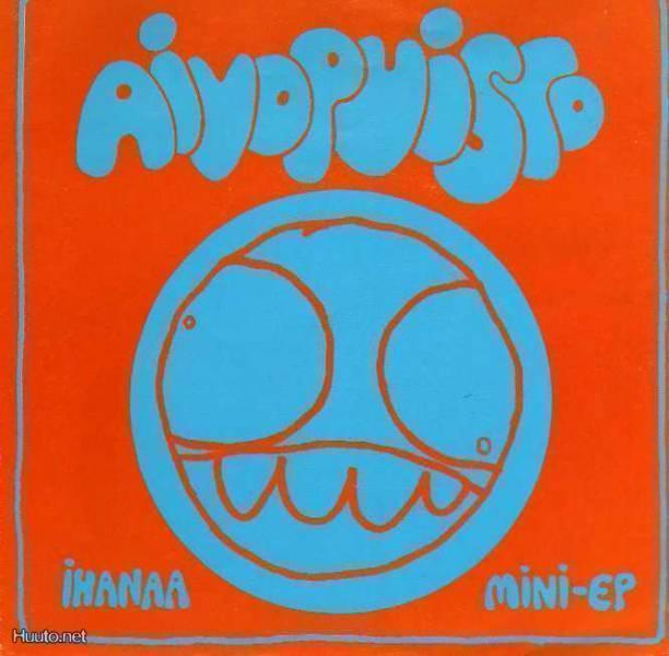 AIVOPUISTO ihanaa EP -1989- ...helsinki porno punk...