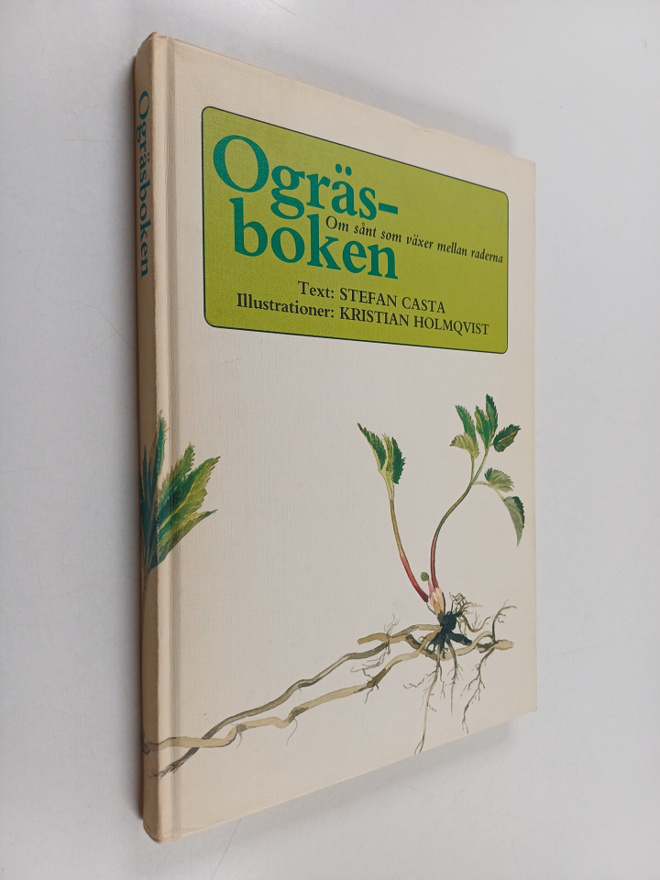 Stefan Casta : Ogräsboken : Om sånt som växer mellan raderna