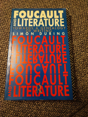 Foucault and Literature Simon During