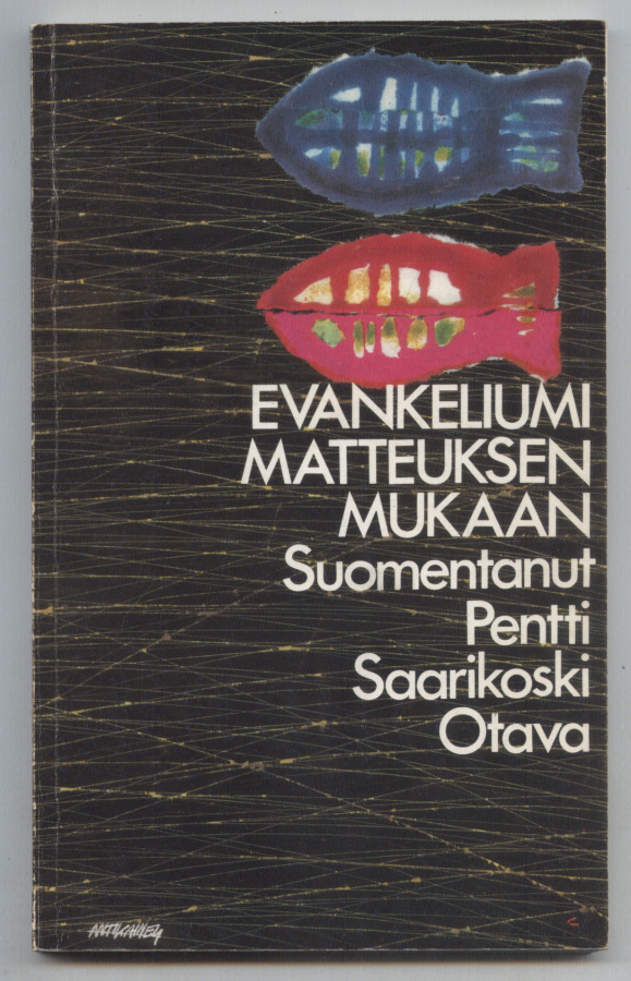 Pentti Saarikoski (suom.): Evankeliumi Matteuksen mukaan
