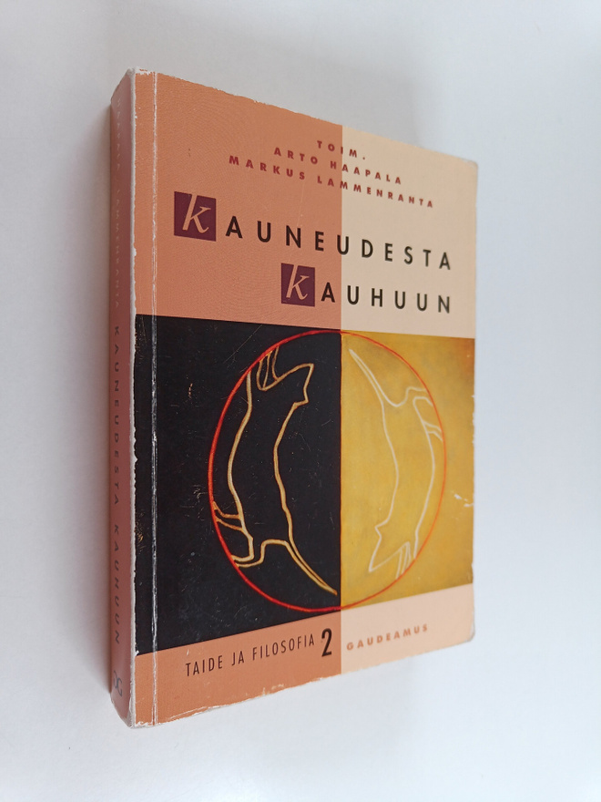 Arto Haapala ym. : Kauneudesta kauhuun : kirjoituksia tai...