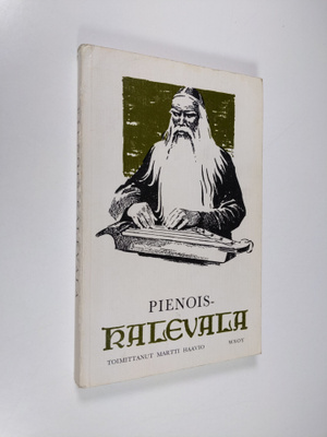 Martti (toim.) Haavio : Pienois-Kalevala : kouluja varten