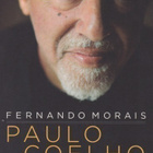 Fernando Morais: Paulo Coelho - sanojen alkemisti elämäkerta - pikkukuva 1