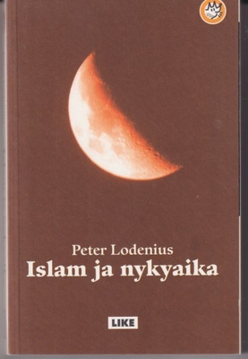Peter Lodenius: Islam ja nykyaika