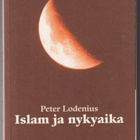 Peter Lodenius: Islam ja nykyaika - pikkukuva 1