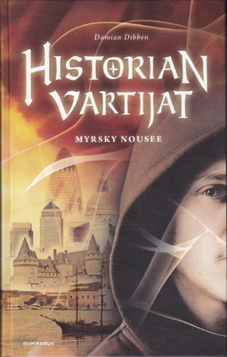 Damian Dibben: Historian vartijat 1 Myrsky nousee (sid.2012)