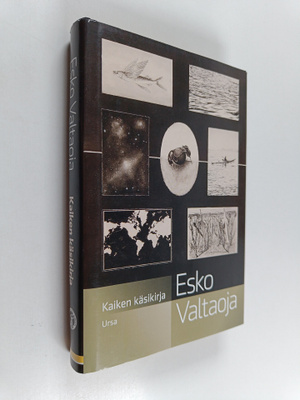 Esko Valtaoja : Kaiken käsikirja : mitä jokaisen tulisi t...
