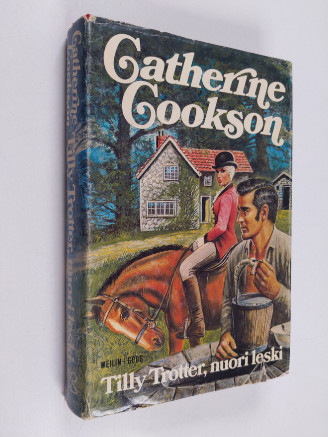 Catherine Cookson : Tilly Trotter, nuori leski