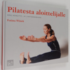 Fatima Witick : Pilatesta aloittelijalle : opas hengitys-... - pikkukuva 1