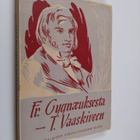Suomalaisen kirjallisuuskritiikin antologia : Fredrik Cyg... - pikkukuva 1