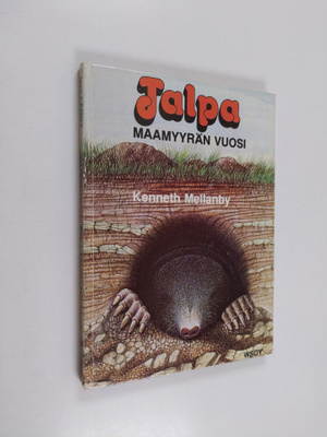 Kenneth Mellanby : Talpa : Maamyyrän vuosi
