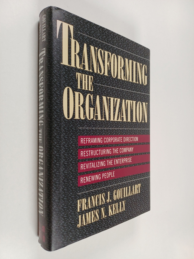 Francis J. Gouillart : Transforming the Organization