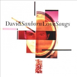 David Sanborn - Love Songs (CD)