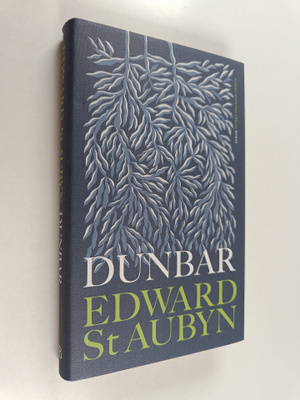 Edward St Aubyn : Dunbar