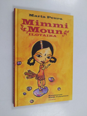 Maria Peura : Mimmi Moun ilotaika (signeerattu, tekijän o...