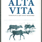 ALTA VITA - Porokulttuurin ja Lapin luonnon tietosanakirja - pikkukuva 1