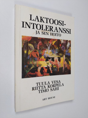 Tuula Vesa : Laktoosi-intoleranssi ja sen hoito
