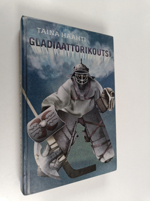 Taina Haahti : Gladiaattorikoutsi