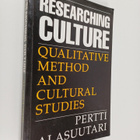 Pertti Alasuutari : Researching culture : qualitative met... - pikkukuva 1