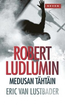 Eric Van Lustbader - Robert Ludlumin Medusan tähtäin