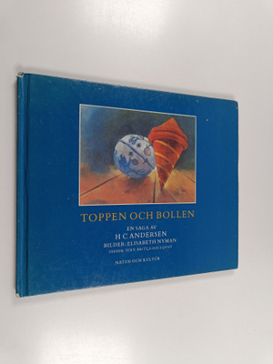 H. C. Andersen : Toppen och bollen : en saga