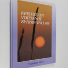 Voitto (toim.) Savela : Kristus on voittanut synnin valla... - pikkukuva 1