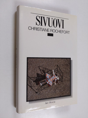 Christiane Rochefort : Sivuovi